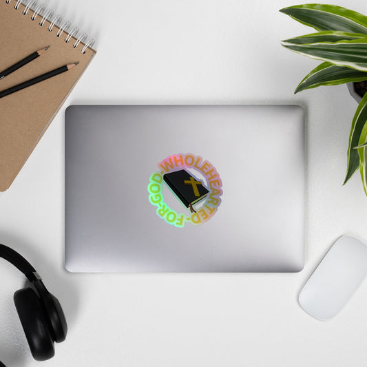 Wholehearted for God Holographic stickers