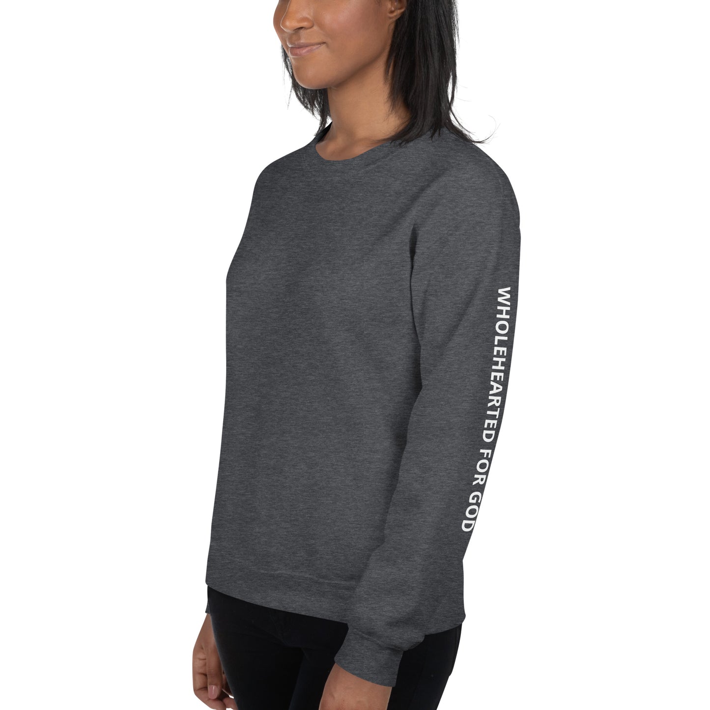 Wholehearted for God Sweatshirt