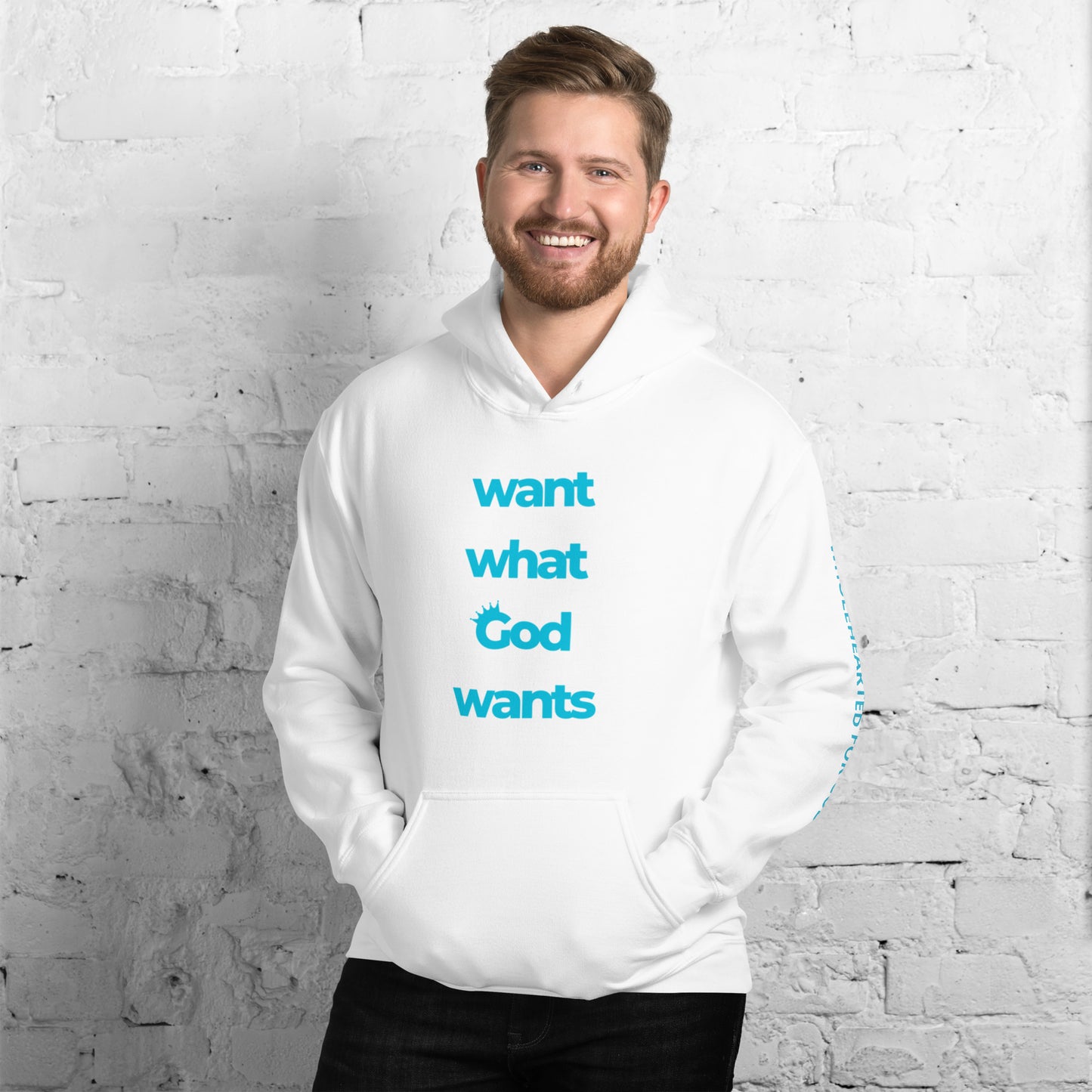 Want What God Wants Hoodie