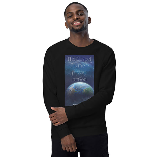 The Gospel is the power of God organic raglan sweatshirt