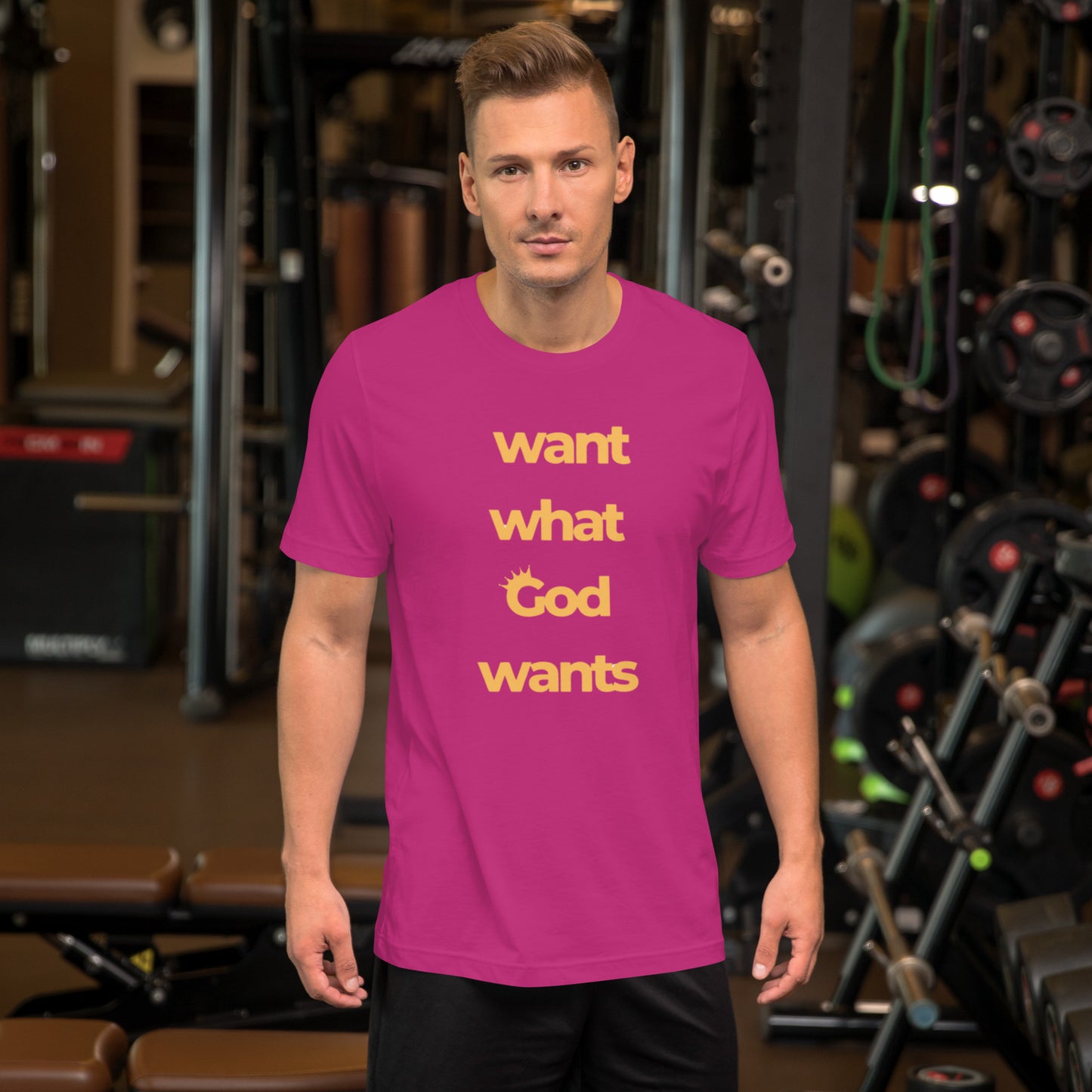 Want what God wants men's t-shirt